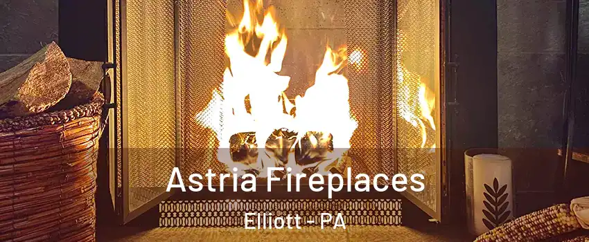 Astria Fireplaces Elliott - PA