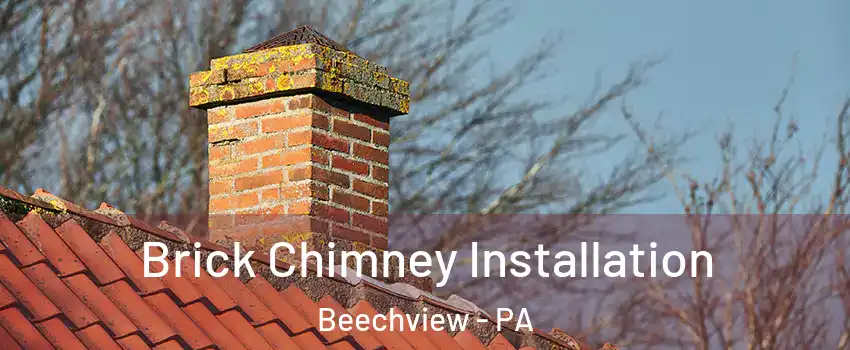 Brick Chimney Installation Beechview - PA