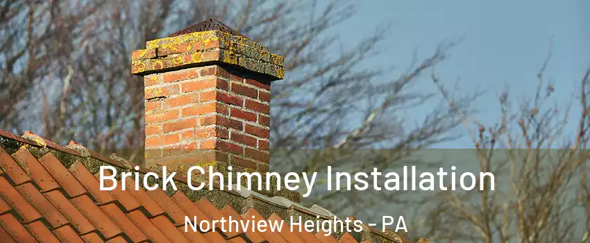 Brick Chimney Installation Northview Heights - PA