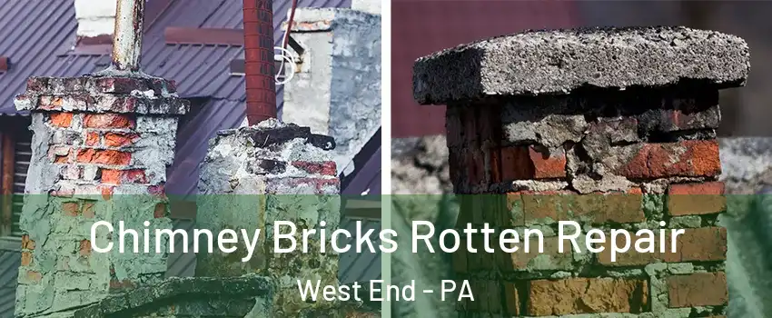 Chimney Bricks Rotten Repair West End - PA