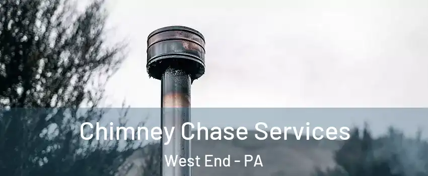 Chimney Chase Services West End - PA