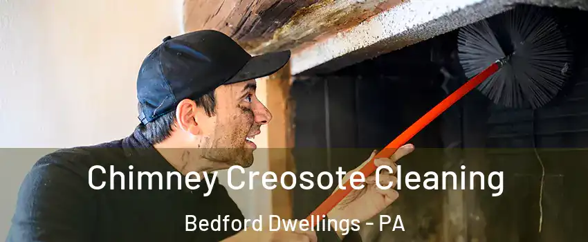 Chimney Creosote Cleaning Bedford Dwellings - PA