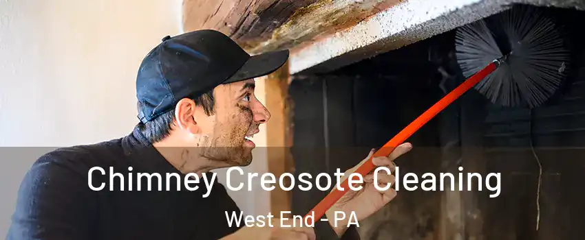 Chimney Creosote Cleaning West End - PA