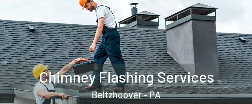 Chimney Flashing Services Beltzhoover - PA