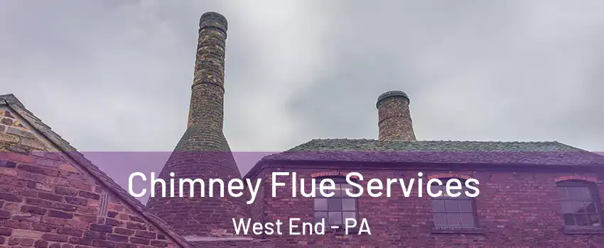 Chimney Flue Services West End - PA