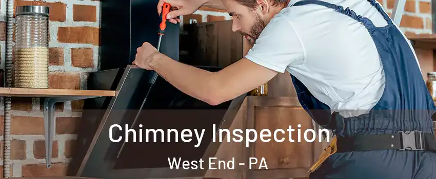 Chimney Inspection West End - PA