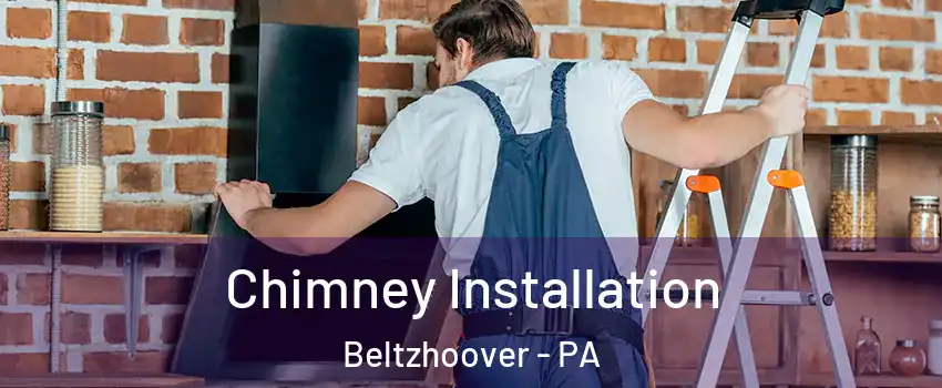 Chimney Installation Beltzhoover - PA