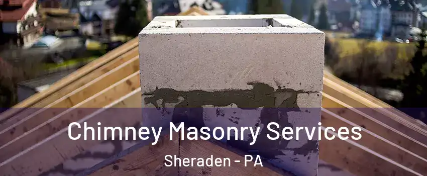 Chimney Masonry Services Sheraden - PA