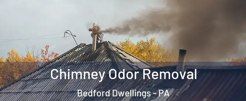 Chimney Odor Removal Bedford Dwellings - PA