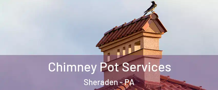 Chimney Pot Services Sheraden - PA