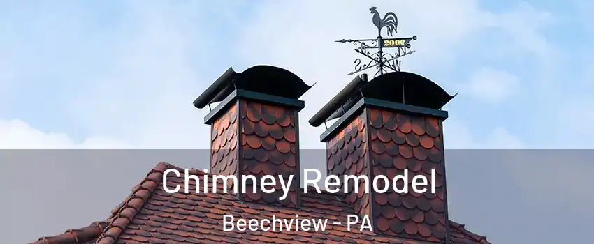 Chimney Remodel Beechview - PA