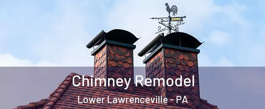 Chimney Remodel Lower Lawrenceville - PA