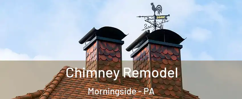 Chimney Remodel Morningside - PA