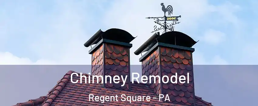 Chimney Remodel Regent Square - PA