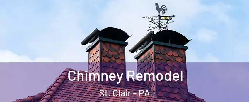 Chimney Remodel St. Clair - PA