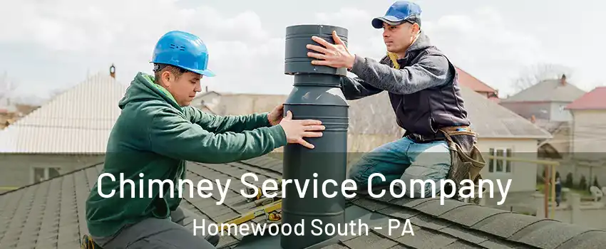 Chimney Service Company Homewood South - PA
