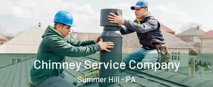 Chimney Service Company Summer Hill - PA