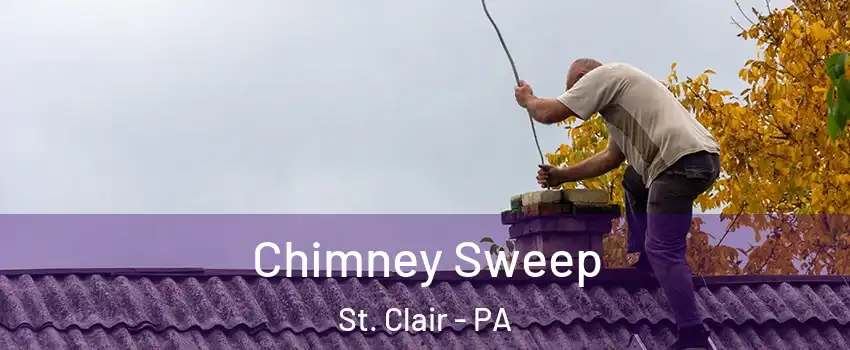 Chimney Sweep St. Clair - PA