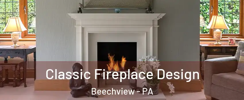 Classic Fireplace Design Beechview - PA