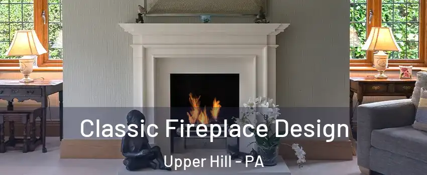 Classic Fireplace Design Upper Hill - PA