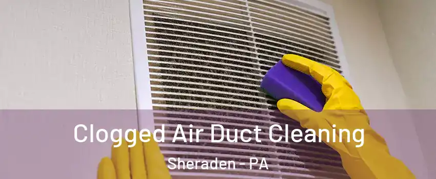 Clogged Air Duct Cleaning Sheraden - PA