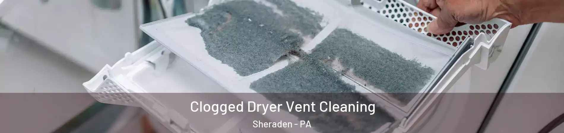 Clogged Dryer Vent Cleaning Sheraden - PA