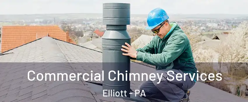 Commercial Chimney Services Elliott - PA