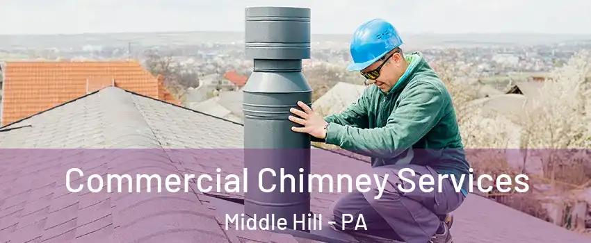 Commercial Chimney Services Middle Hill - PA