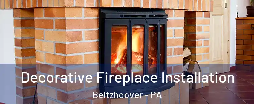 Decorative Fireplace Installation Beltzhoover - PA