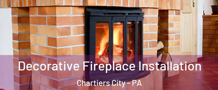 Decorative Fireplace Installation Chartiers City - PA