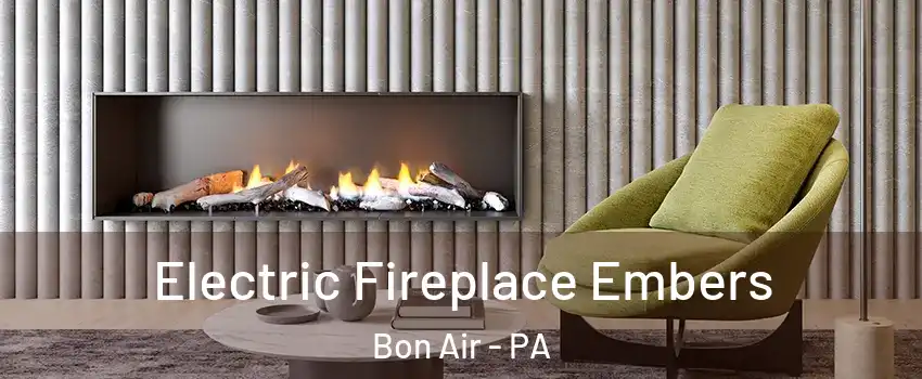 Electric Fireplace Embers Bon Air - PA