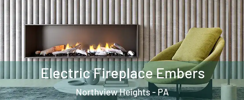 Electric Fireplace Embers Northview Heights - PA