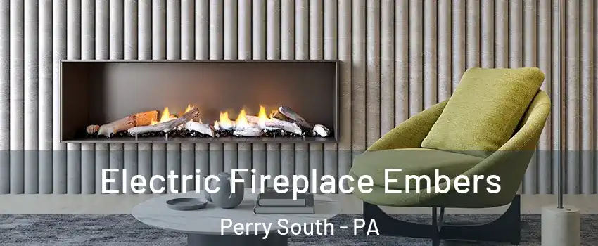 Electric Fireplace Embers Perry South - PA