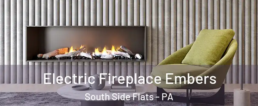 Electric Fireplace Embers South Side Flats - PA