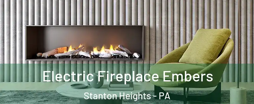 Electric Fireplace Embers Stanton Heights - PA