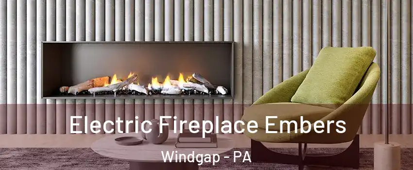 Electric Fireplace Embers Windgap - PA