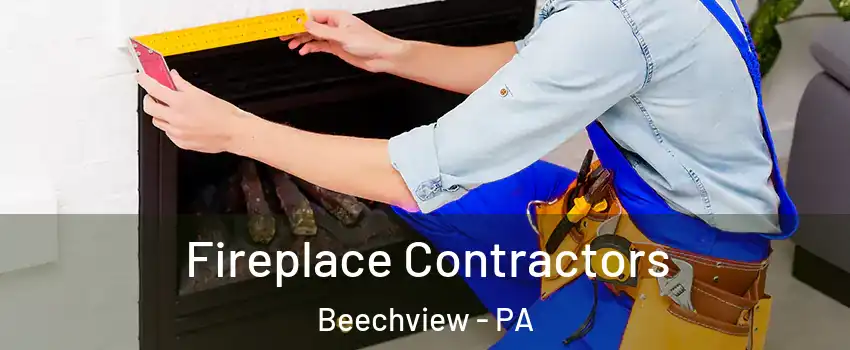 Fireplace Contractors Beechview - PA