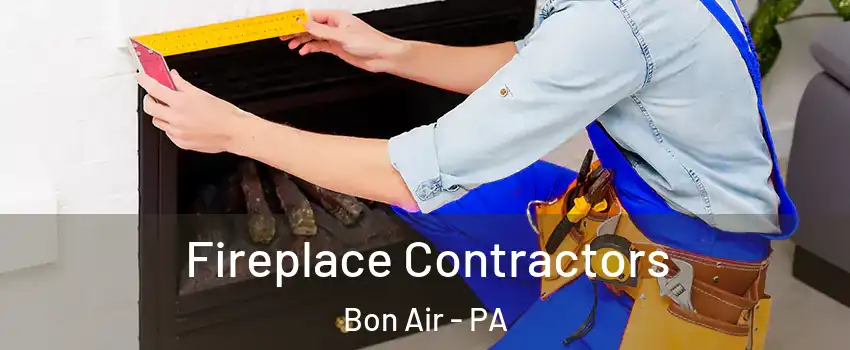 Fireplace Contractors Bon Air - PA