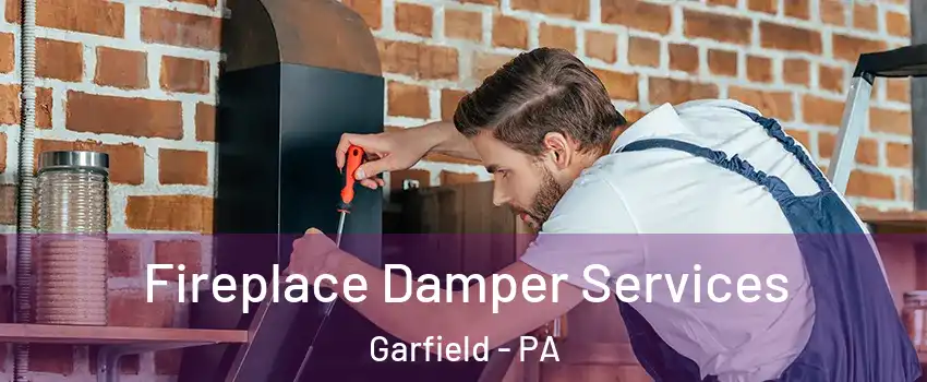 Fireplace Damper Services Garfield - PA