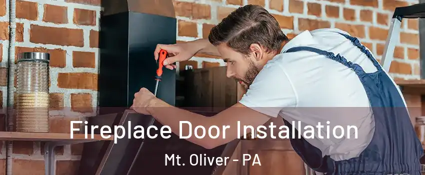 Fireplace Door Installation Mt. Oliver - PA