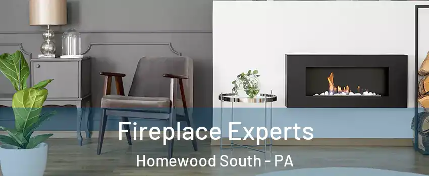Fireplace Experts Homewood South - PA