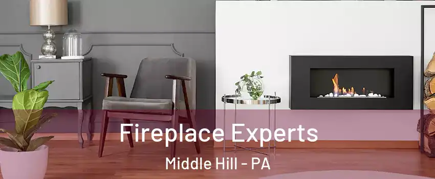 Fireplace Experts Middle Hill - PA