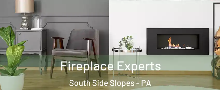 Fireplace Experts South Side Slopes - PA