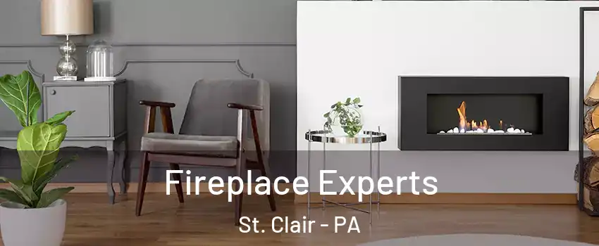 Fireplace Experts St. Clair - PA