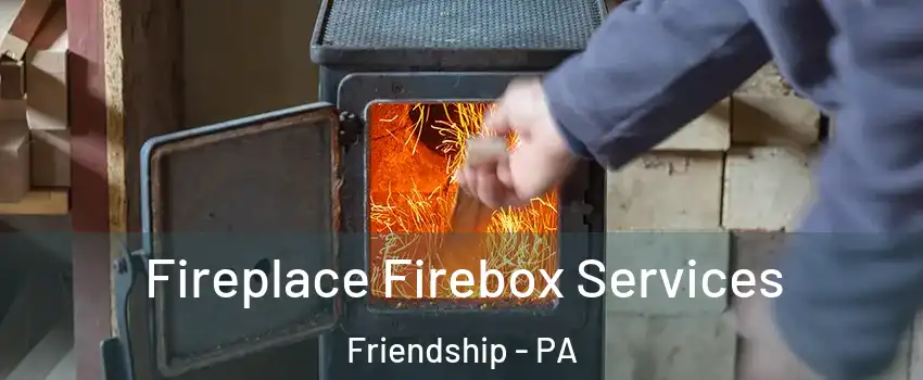 Fireplace Firebox Services Friendship - PA