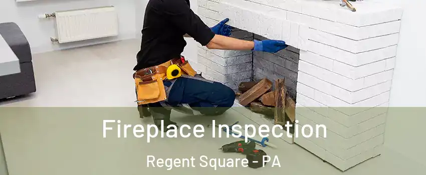 Fireplace Inspection Regent Square - PA