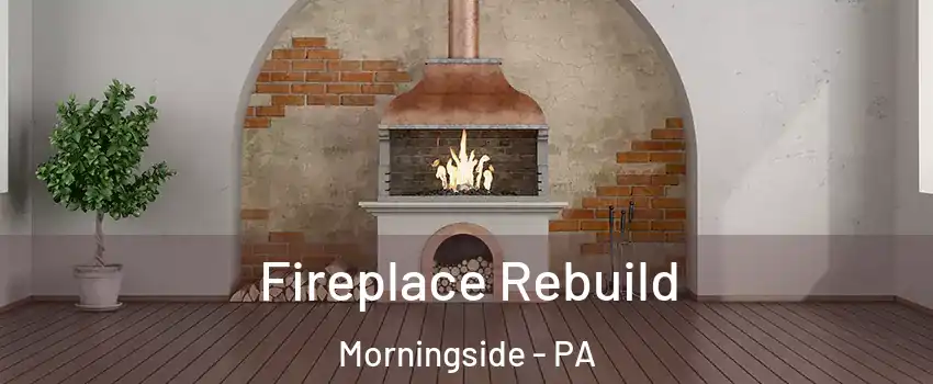 Fireplace Rebuild Morningside - PA