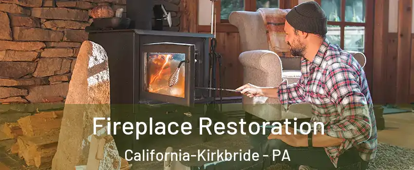 Fireplace Restoration California-Kirkbride - PA