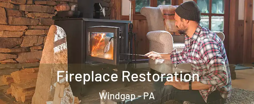 Fireplace Restoration Windgap - PA