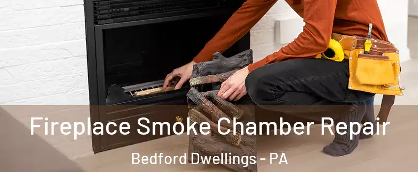Fireplace Smoke Chamber Repair Bedford Dwellings - PA